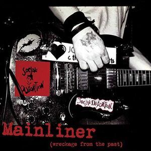 Social Distortion - Mainliner (Wreckage From The Past)
